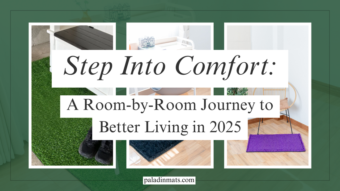 Step Into Comfort | A Room-by-Room Journey to Better Living in 2025